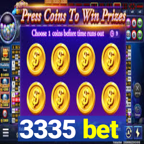 3335 bet